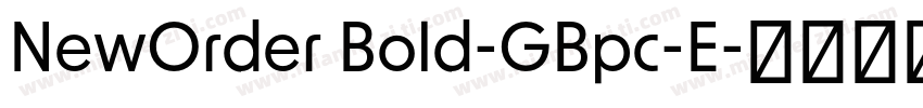 NewOrder Bold-GBpc-E字体转换